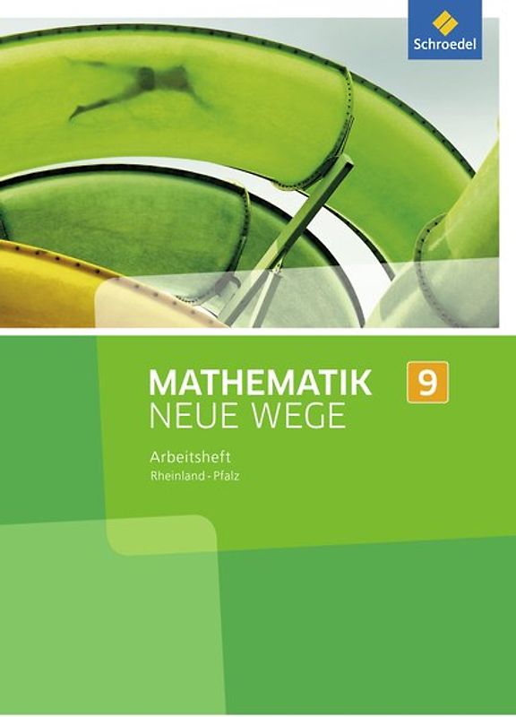 Mathematik Neue Wege SI / Mathematik Neue Wege SI - Ausgabe 2016 für Rheinland-Pfalz. Ausgabe 2016 für Rheinland-Pfalz / Arbeitsheft 9