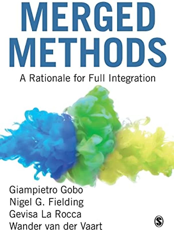 Merged Methods: A Rationale for Full Integration