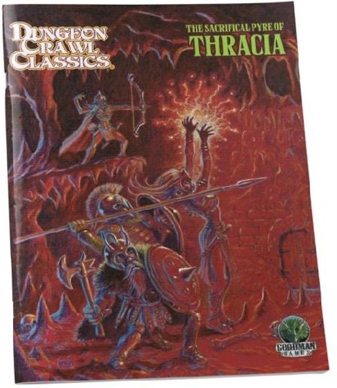 Dungeon Crawl Classics #110: The Sacrificial Pyre of Thracia
