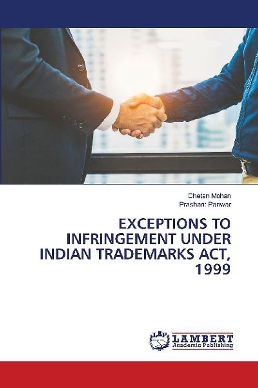 EXCEPTIONS TO INFRINGEMENT UNDER INDIAN TRADEMARKS ACT, 1999