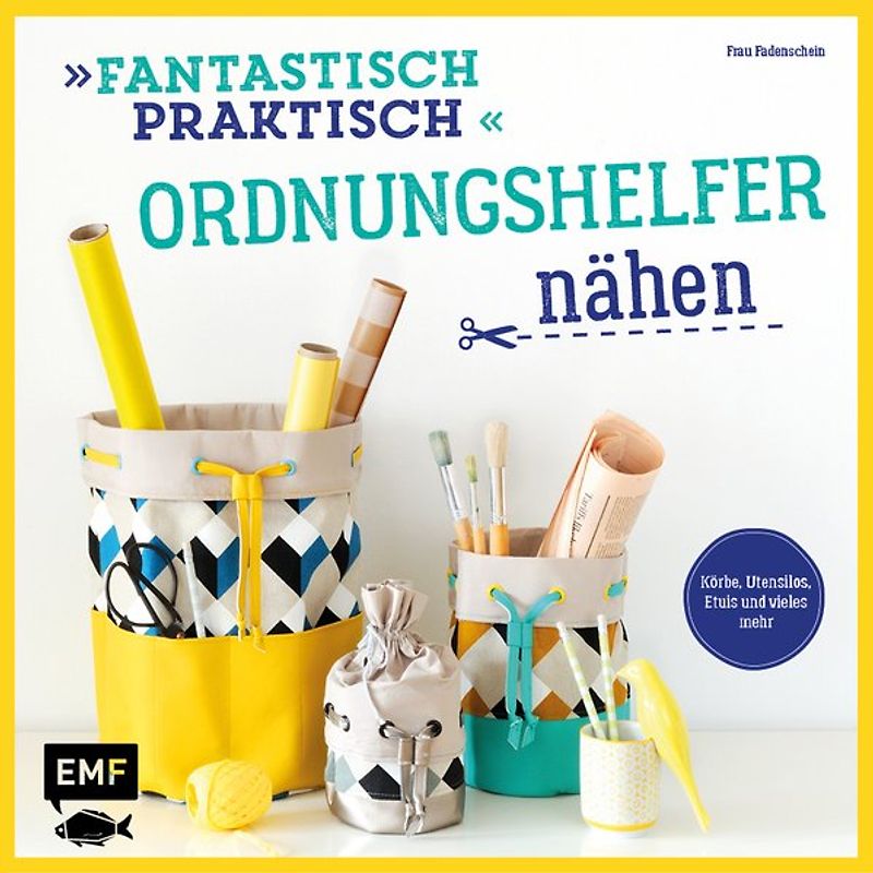 Fantastisch Praktisch – Ordnungshelfer nähen