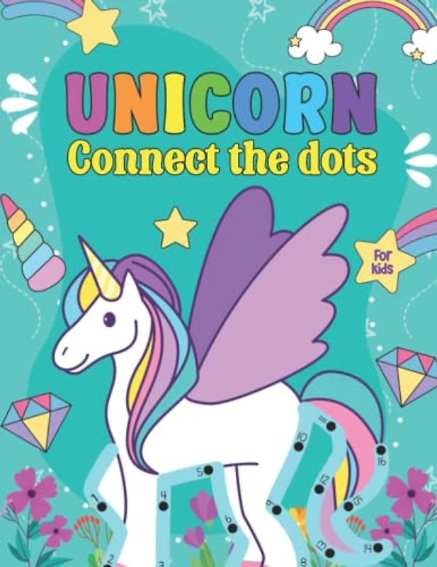 Unicorn Connect The Dots For Kids: Dot-to-Dot Puzzle is a Activity book Designed to Learn in a Fun Way, An Educational Book for Children's, Preschool, Elementary School, Toddlers