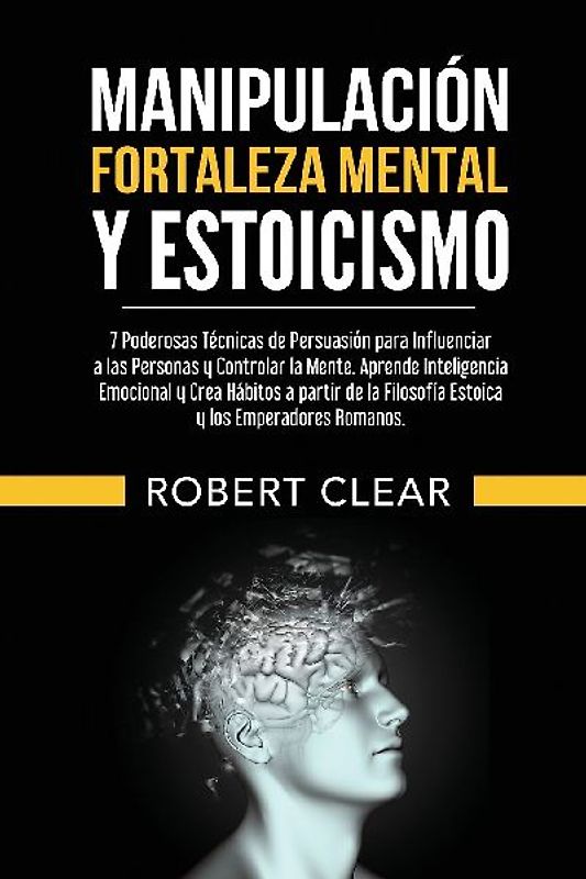 Manipulación, Fortaleza Mental y Estoicismo