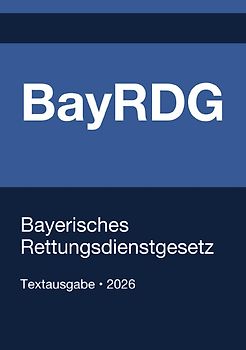 BayRDG - Bayerisches Rettungsdienstgesetz 2026