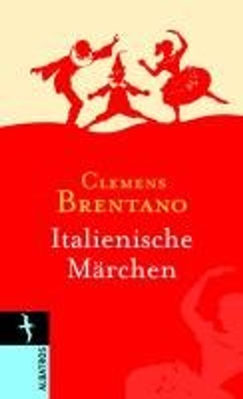 Clemens Brentano. Italienische Märchen