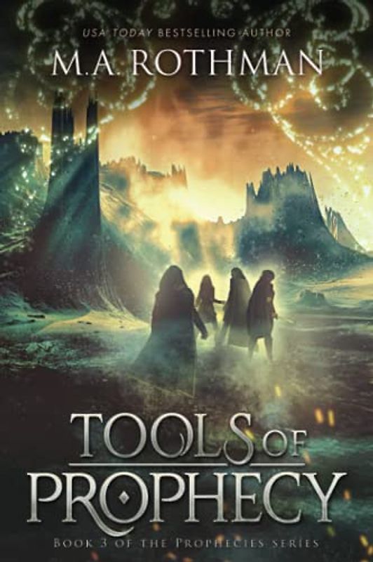 Tools of Prophecy (Prophecies Series, Band 3)