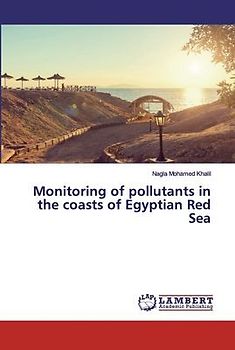 Monitoring of pollutants in the coasts of Egyptian Red Sea