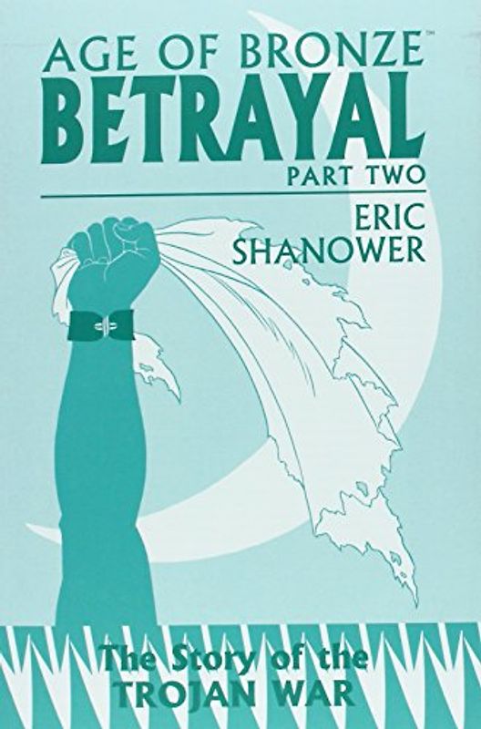 Age of Bronze - Shanower, Eric