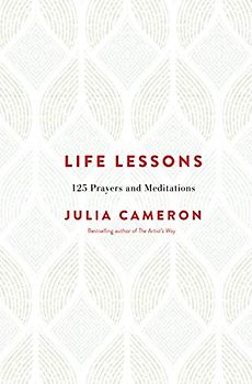 Life Lessons: 125 Prayers and Meditations