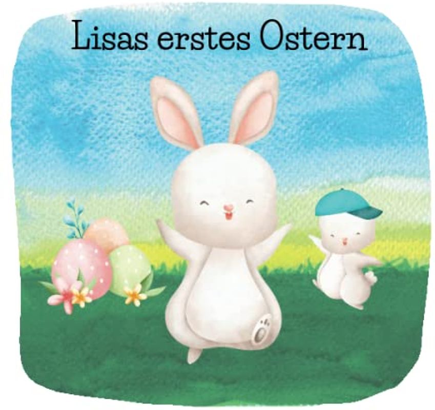 Lisas erstes Ostern