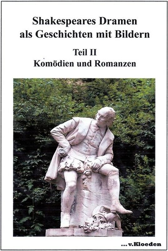 Shakespeares Dramen als Geschichten mit Bildern Teil II