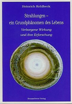 Strahlungen - ein Grundphänomen des Lebens