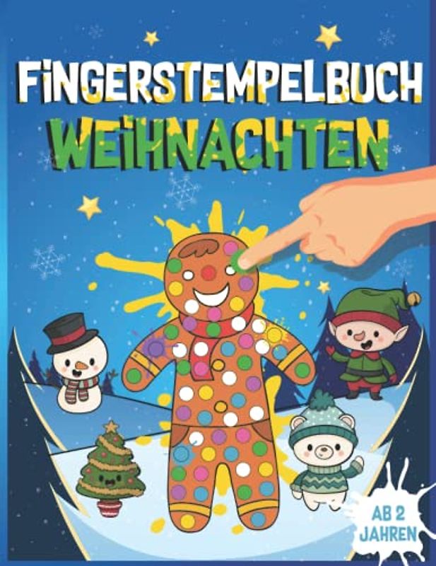 Fingerstempelbuch Weihnachten für Kinder ab 2 Jahren: Weihnachtsmalbuch mit 50 kindgerechten Motiven | Bastelbuch für Mädchen und Jungen zum Malen, Basteln und Fingerstempeln