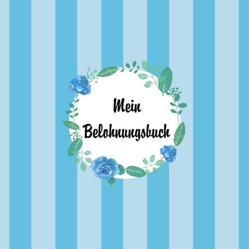 Mein Belohnungsbuch: Wochenpläne für Kinder leicht gemacht| Kreativ und mit Spaß tägliche Augaben erfüllen| Belohnungssystem für 52 Wochen