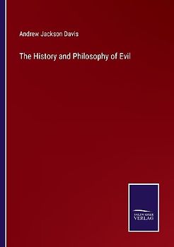 The History and Philosophy of Evil