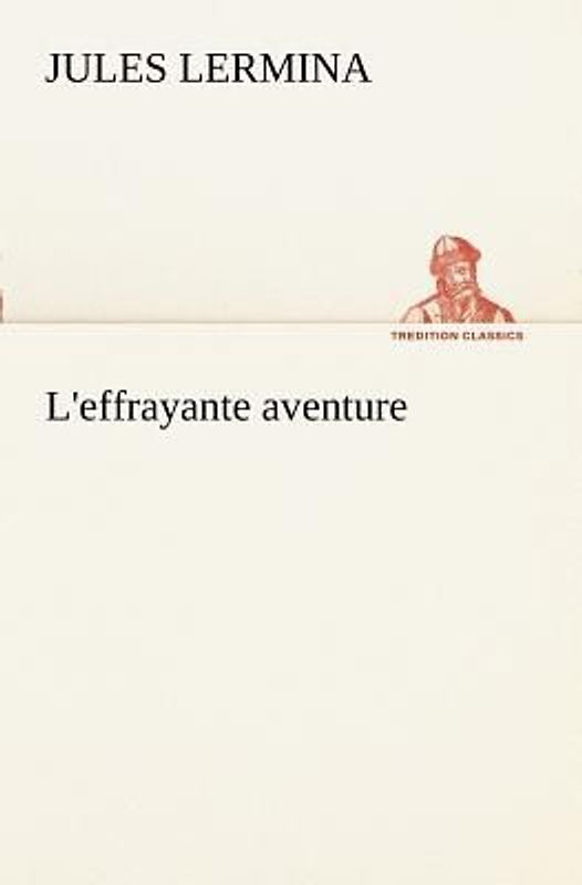 L'effrayante aventure