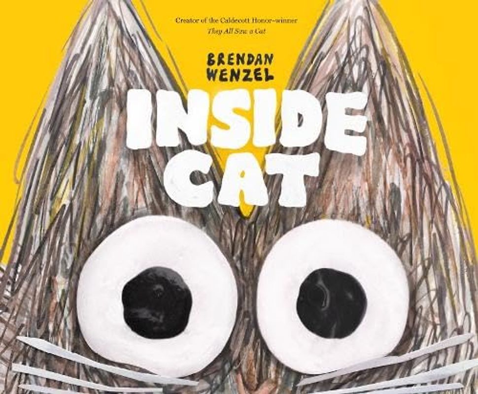 Inside Cat: By Brendan Wenzel