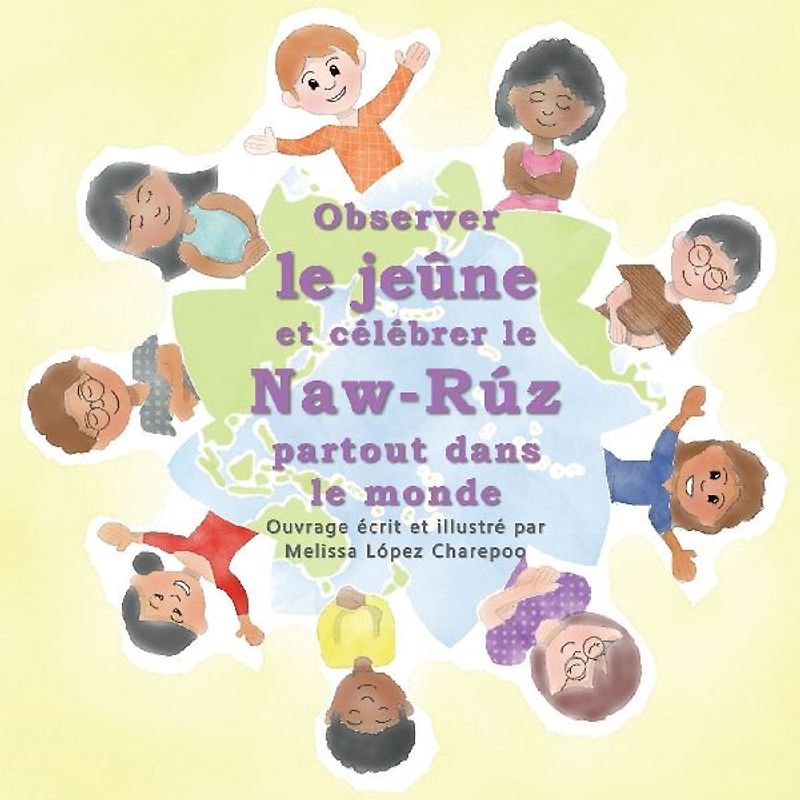 Observer le jeune et celebrer le Naw-Ruz partout dans le monde
