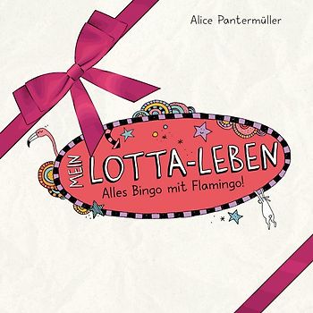 Mein Lotta-Leben. Alles Bingo mit Flamingo! Das Hörbuch