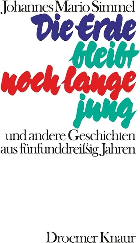 Die Erde bleibt noch lange jung