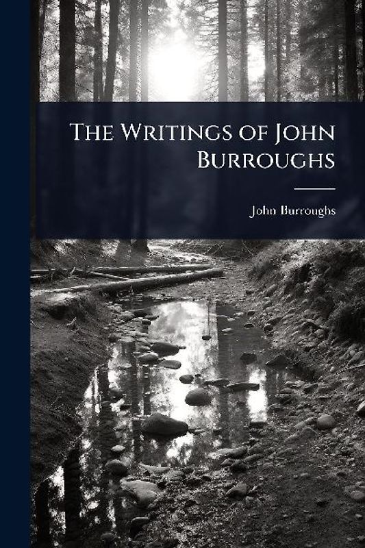 The Writings of John Burroughs