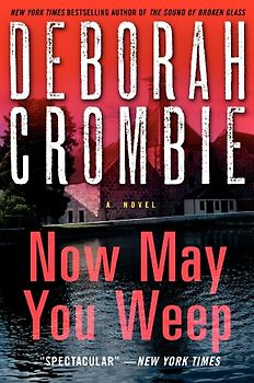 Now May You Weep: A Novel (Duncan Kincaid/Gemma James Novels) (Duncan Kincaid/Gemma James Novels, 9)