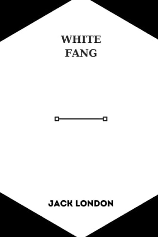 White Fang by jack london