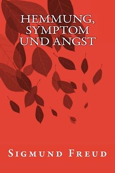 Hemmung, Symptom und Angst
