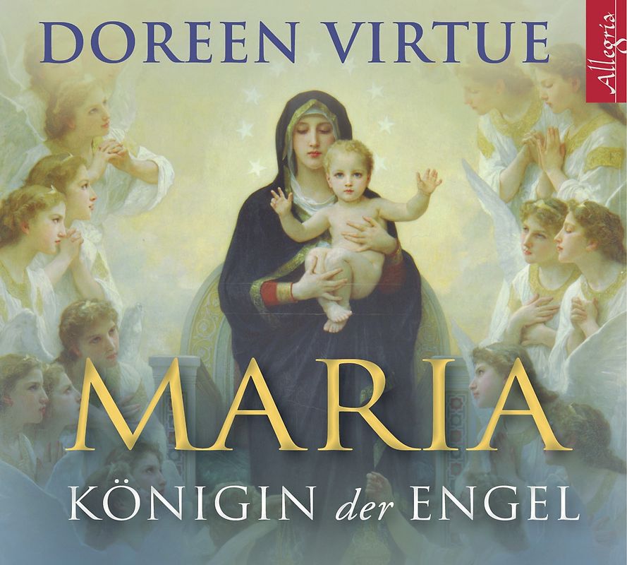 Maria - Königin der Engel