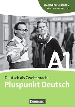 Pluspunkt Deutsch - Der Integrationskurs Deutsch als Zweitsprache - Ausgabe 2009 - A1: Gesamtband