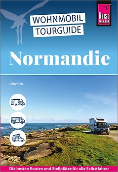 Reise Know-How Wohnmobil-Tourguide Normandie