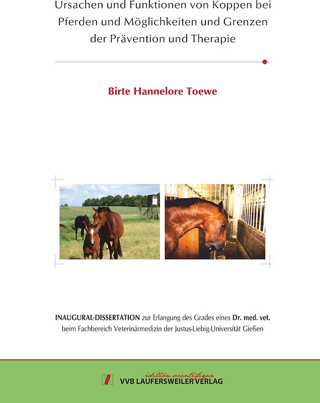 Ursachen und Funktionen von Koppen bei Pferden und Möglichkeiten und Grenzen der Prävention und Therapie