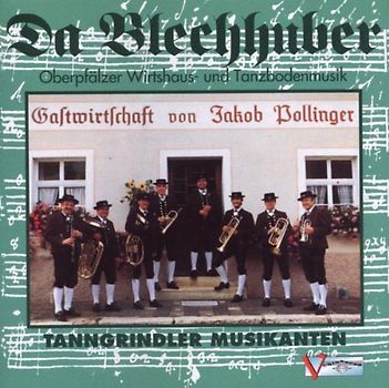 Tanngrindler Musikanten - Da Blechhuber