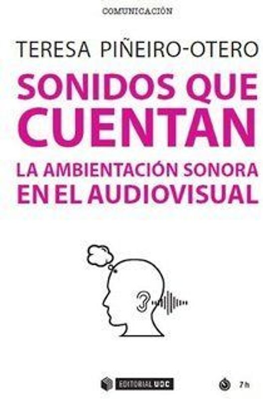 Sonidos que cuentan : la ambientación sonora en el audiovisual