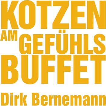 Kotzen am Gefühlsbuffet