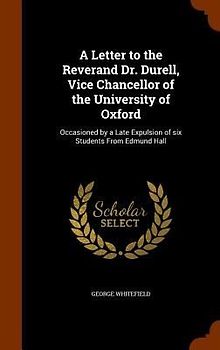 A Letter to the Reverand Dr. Durell, Vice Chancellor of the University of Oxford