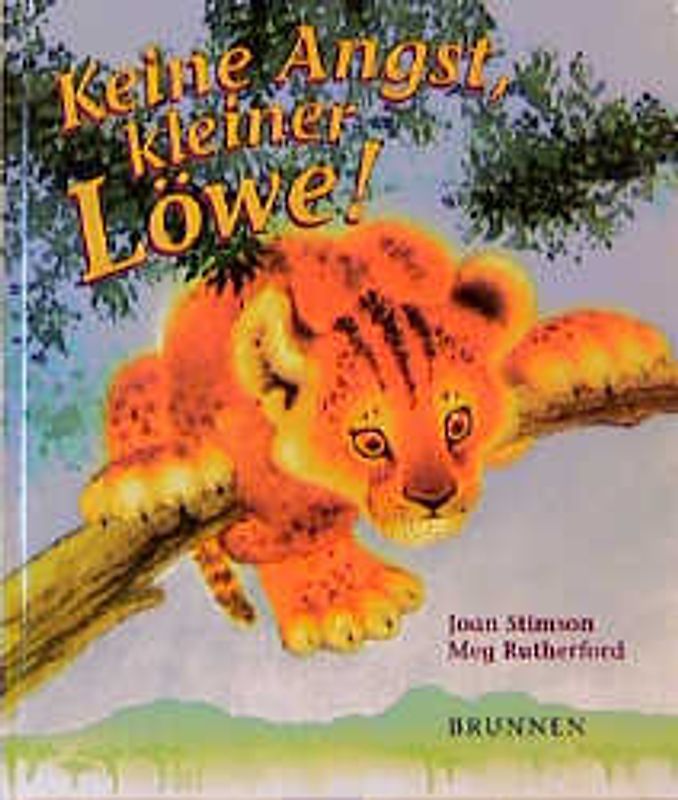 Keine Angst, kleiner Löwe!