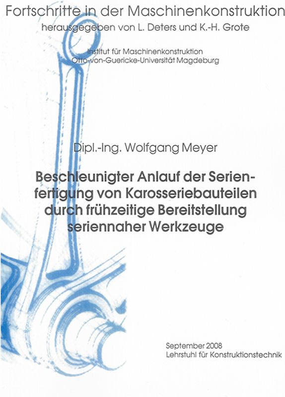 Beschleunigter Anlauf der Serienfertigung von Karosseriebauteilen durch frühzeitige Bereitstellung seriennaher Werkzeuge