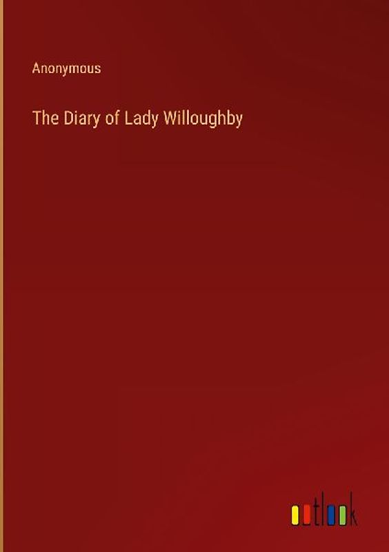 The Diary of Lady Willoughby