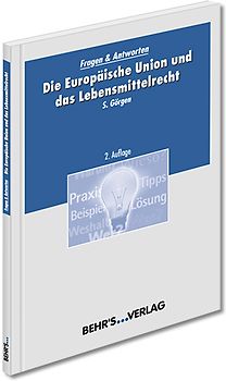 Die Europäische Union und das Lebensmittelrecht