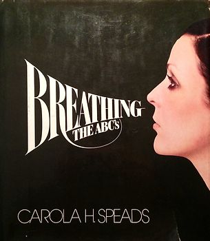 Breathing - The ABC's - Carola H. Speads [Hardcover]