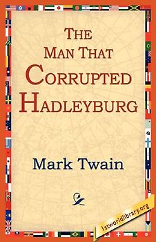 The Man That Corrupted Hadleyburg