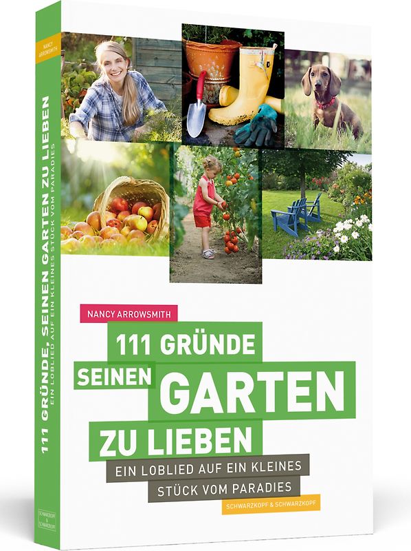111 Gründe, seinen Garten zu lieben