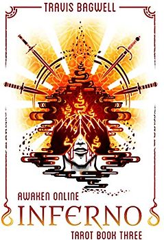 Awaken Online: Inferno (Tarot #3) (Awaken Online: Tarot, Band 3)