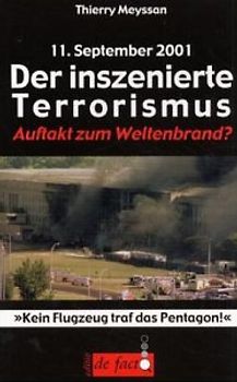 11. September 2001: Der inszenierte Terrorismus. Auftakt zum Weltenbrand?. Kein Flugzeug traf den Pentagon!
