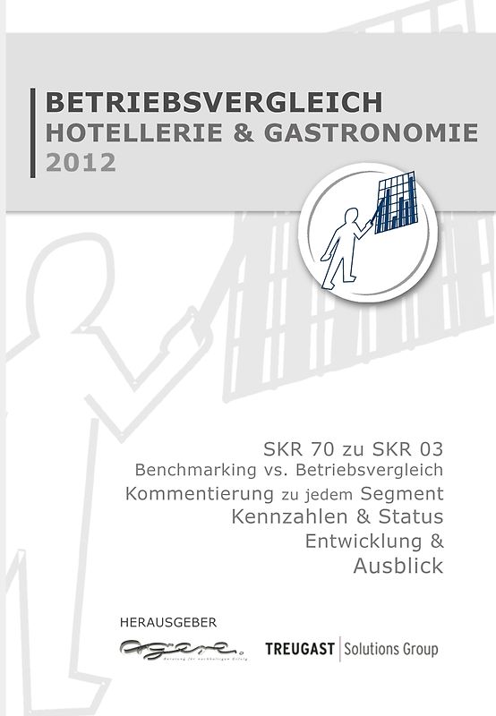 Treugast-Agere Betriebsvergleich Hotellerie & Gastronomie 2012