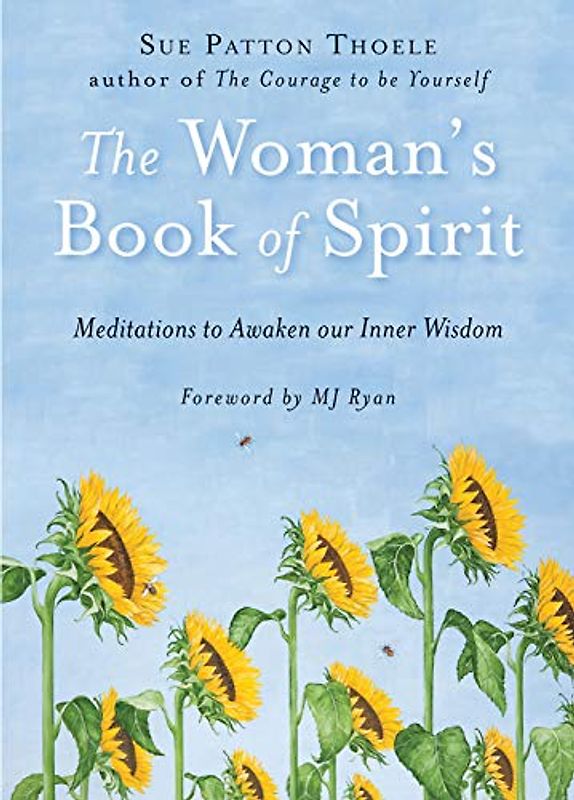 Woman's Book of Spirit: Meditations to Awaken Our Inner Wisdom (Daily Inspirational Book, Affirmations, Mindfulness, for Fans of The Four Agreements)