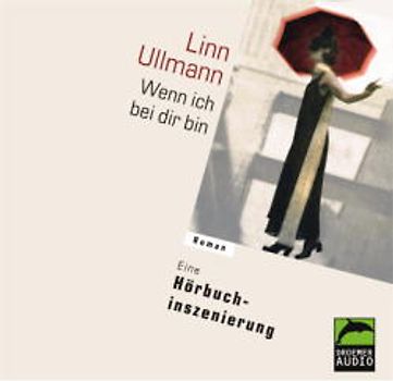 Wenn ich bei dir bin. Hörbuch