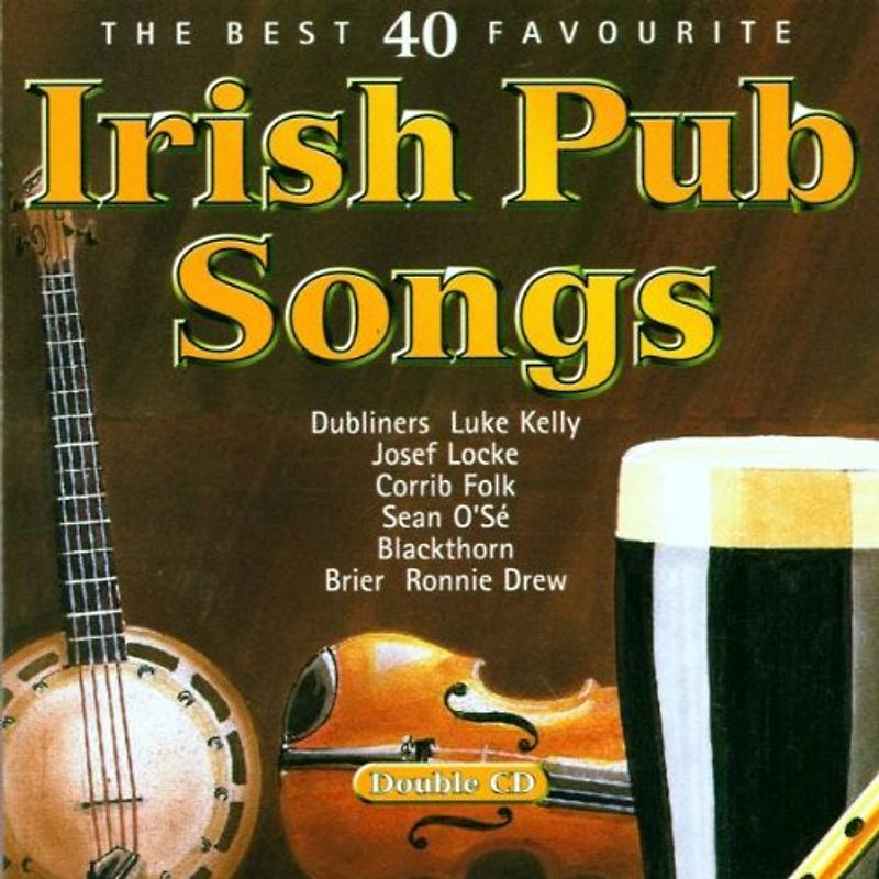 Dubliners - 40 Very Best Irish Pub Songs