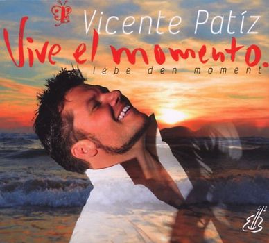 Vicente Patíz - Vive El Momento